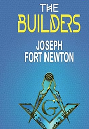 The Builders by Joseph Fort Newton